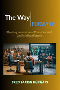 The Way Forward: Blending Conventional Education with Artificial intelligence