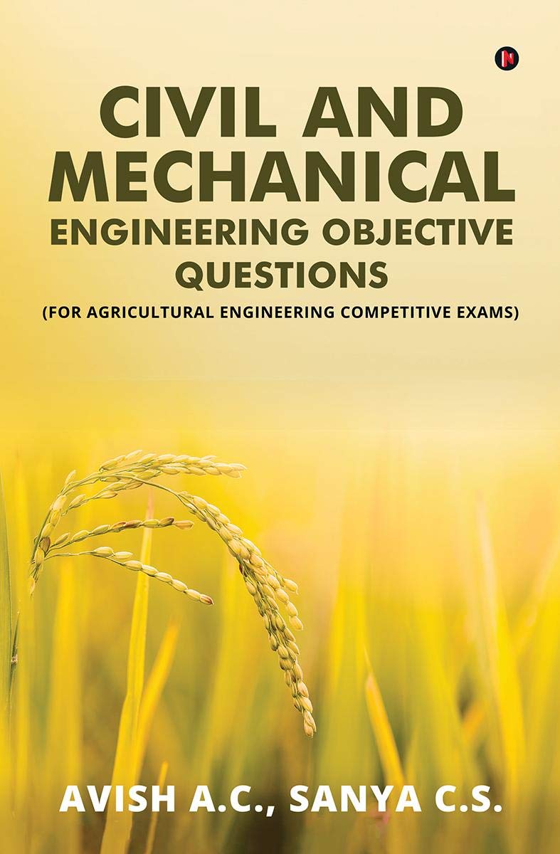 Civil And Mechanical Engineering Objective Questions : (For Agricultural Engineering Competitive Exams)