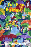 I Can Read By Myself  Series 5  Level 1  Book 6