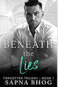 Beneath The Lies : A Billionaire Duke with amnesia second chance romance (Forgotten Trilogy Book 1)