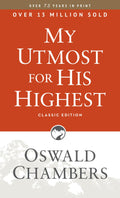 My Utmost for His Highest: Classic Language Paperback (A Daily Devotional with 366 BibleBased Readings) (Authorized Oswald Cham