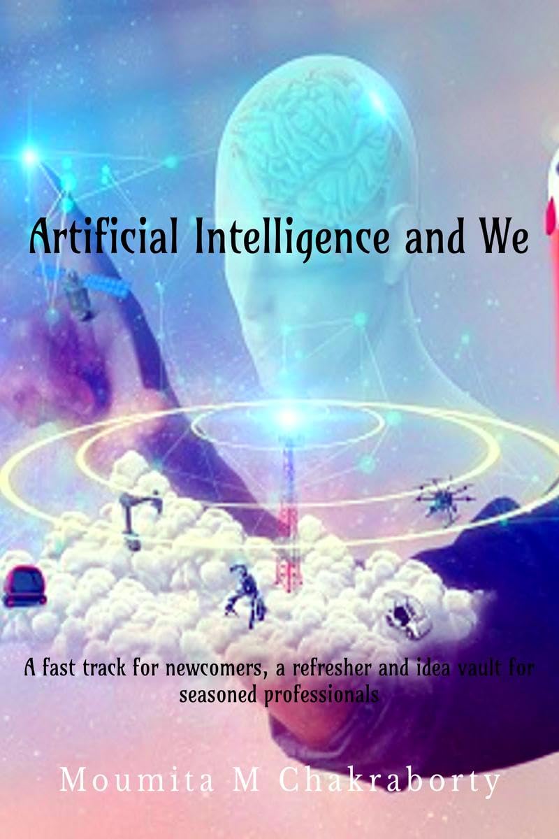 Artificial Intelligence and We : Unveil interesting Facts on Artificial Intelligence