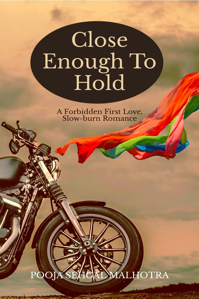 Close Enough To Hold: A Forbidden First Love, Slowburn Romance