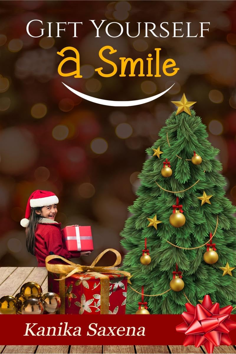 Gift Yourself A Smile! : Brighten Your Life With A Smile!
