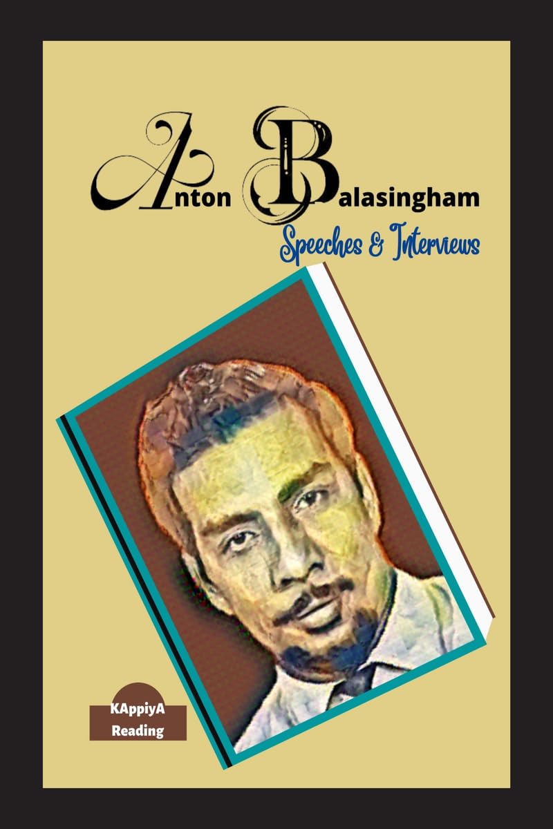ANTON BALASINGHAM : SPEECHES & INTERVIEWS