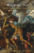 WORD, IMAGE, TEXT: STUDIES IN LIT. & VISUAL: Studies in Literature & Visual