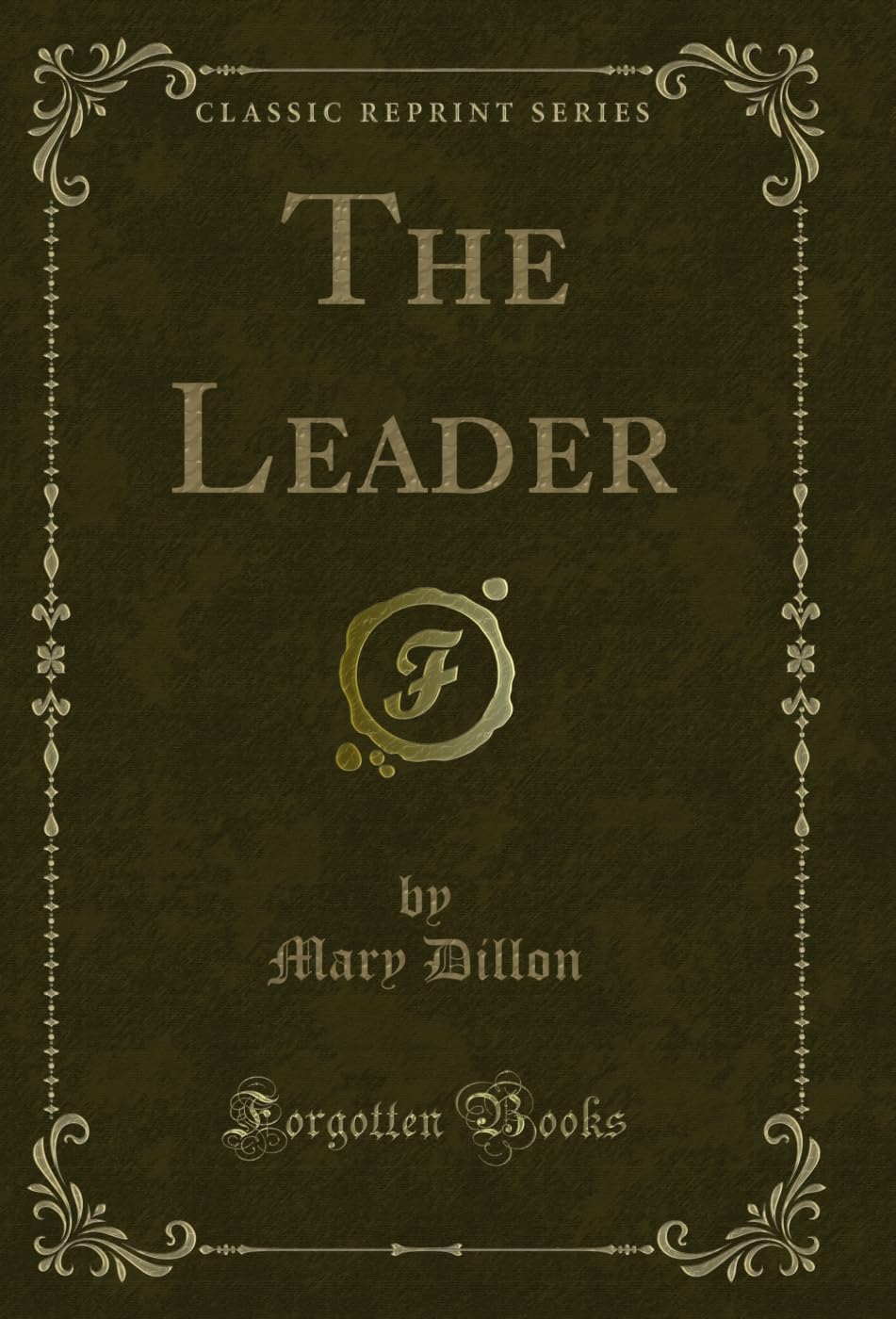 The Leader (Classic Reprint)