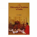 The Philosophical Traditions of India