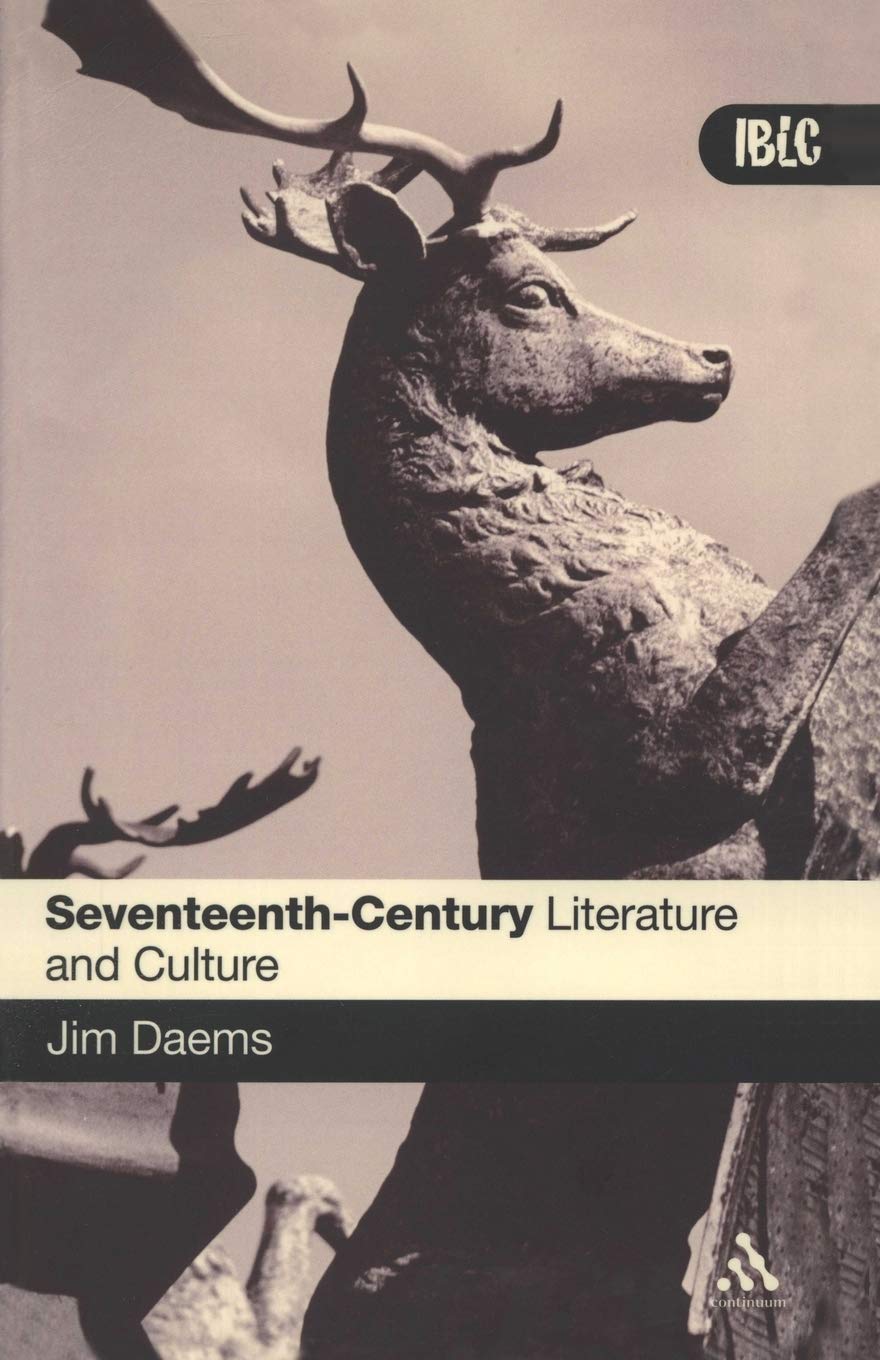 EPZ Seventeenth Century Literature and Culture (Introductions to British Literature and Culture)