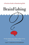 Brainfishing: A Practice Guide To Questioning Skills