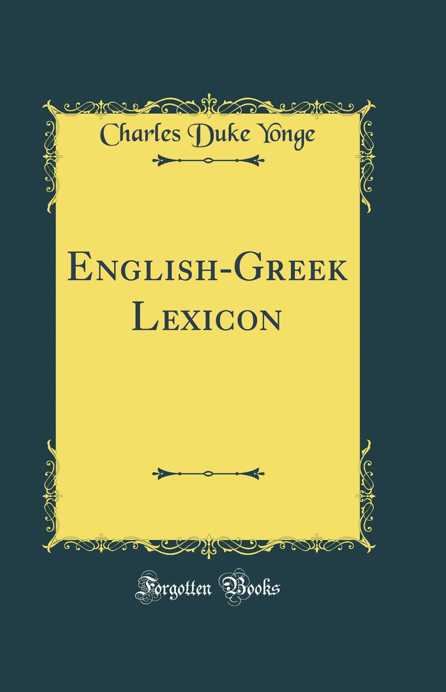 EnglishGreek Lexicon (Classic Reprint)