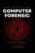 Computer Forensic : Practical Handbook