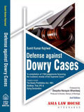 Defense Against Dowry Cases By Sumit Kumar Kejriwal (2Nd Edition 2023)