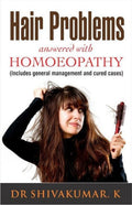 Hair Problems Answered with Homoeopathy  Includes General Management and Cured Cases