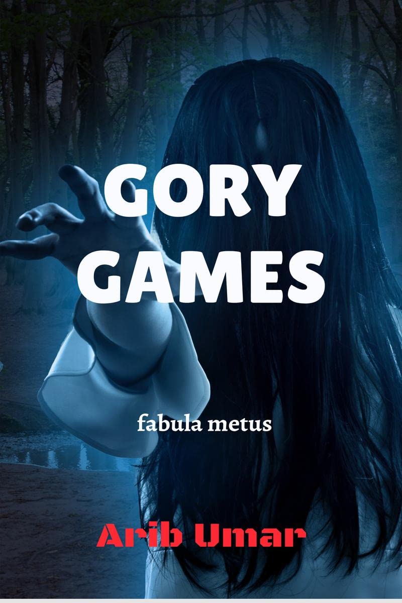 Gory Games : fabula metus