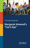 A Study Guide for Margaret Atwoods Cats Eye