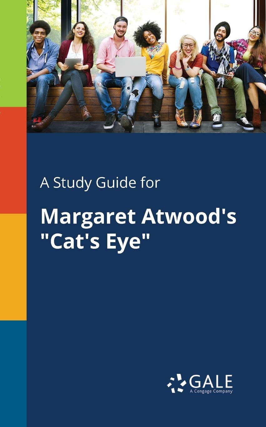A Study Guide for Margaret Atwoods Cats Eye