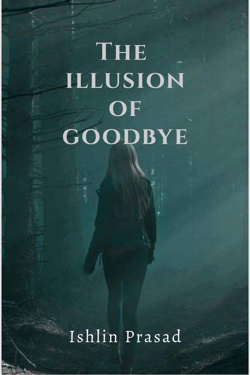 The illusion of goodbye