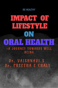 Impact Of Lifestyle On Oral Health : A Journey Towards Well Being