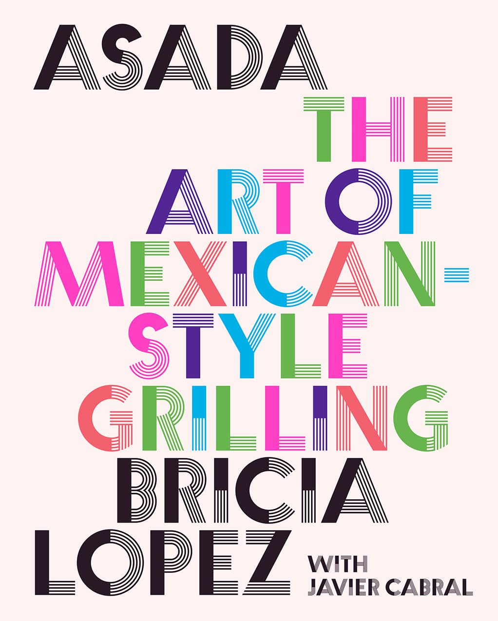Asada: The Art of MexicanStyle Grilling
