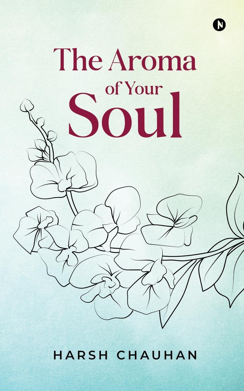 The Aroma of Your Soul