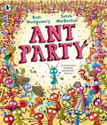 Ant Party: A funny bugfilled picture book of community, friendship and surprises by the bestselling author of I AM REBEL, Water