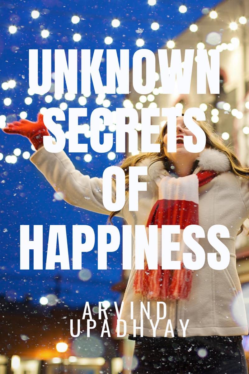 Unknown Secrets Of Happiness