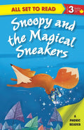All set to Read A Phonic Reader Snoopy and the Magical Sneakers Readers for kids