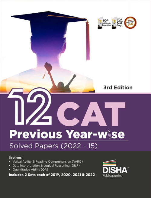 12 CAT Previous Yearwise Solved Papers (2022  15) 3rd Edition | QA, DILR & VARC Questions PYQs | Quantitative Ability, Data In