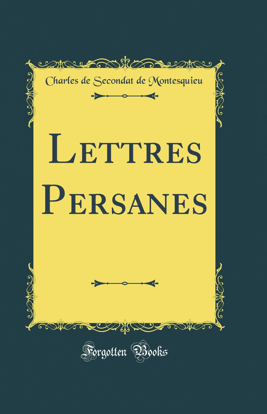 Lettres Persanes (Classic Reprint)
