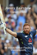 Jonny Bairstow : England Cricketer