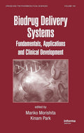 Biodrug Delivery Systems: Fundamentals, Applications And Clinical Development (Original Price  114.00)
