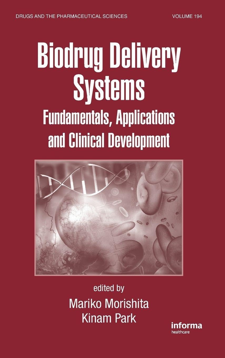 Biodrug Delivery Systems: Fundamentals, Applications And Clinical Development (Original Price  114.00)