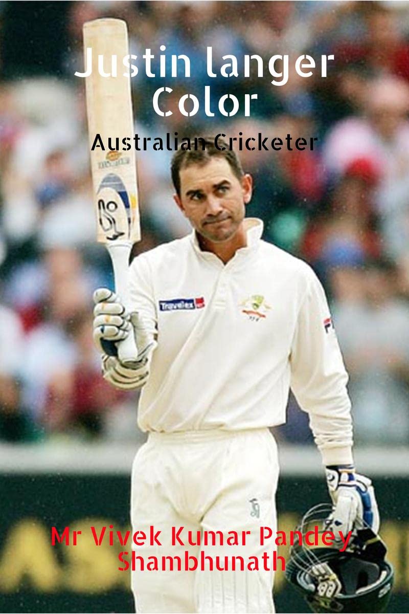 Justin langer Color : Australian Cricketer
