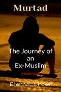 Murtad : The Journey Of An ExMuslim