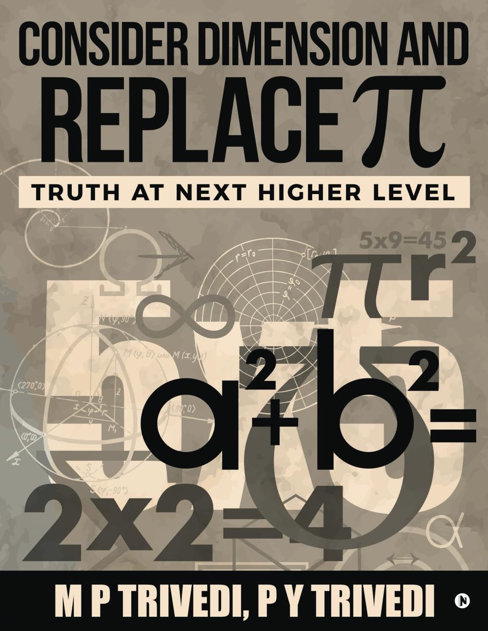 Consider Dimension And Replace Pi : Truth At Next Higher Level