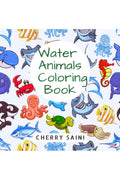 Water Animals Coloring Book: Kids Coloring Book