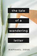 The Tale of a Wandering Letter : Told through 25 Poems