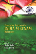 Emerging Horizons in IndiaVietnam Relations