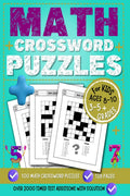 Math Crossword Puzzles for Kids : Addition Workbook for 35 Grades (Over 2000 Timed Test Additions to Practice for Kids Ages 81