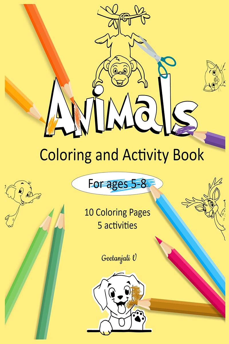 Animals Coloring and Activity Book for Ages 58 : Volume 1  10 Coloring pages, 5 Puzzle activity sheets