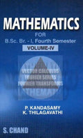 Mathematics for B. Sc. Branch  I: Fourth Semester VolumeIV