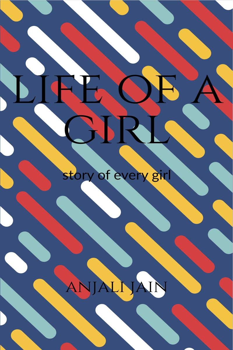 Life of a girl: based on every girls life