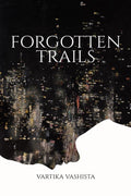 FORGOTTEN TRAILS : paper towns: the girl pov