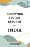 Education Sector Reforms in India