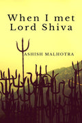 When I Met Lord Shiva