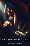 THE PRAYER RADICAL: Enduring Gods Presence Until You Enjoy It