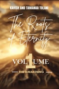 The Roots Of Eternity: The Awakening
