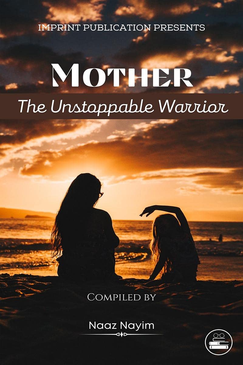 Mother The Unstoppable Warrior