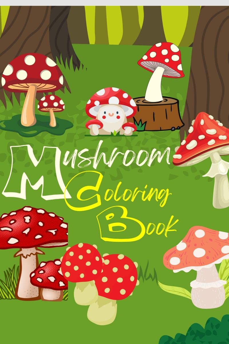 Mushroom Coloring Book : Cute coloring book for kids and adults